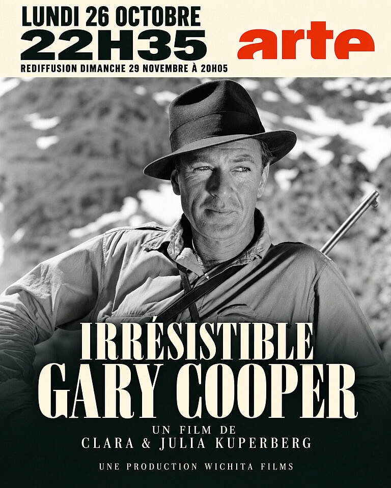 Irrésistible Gary Cooper, un film de Clara et Julia Kuperberg. Sur ARTE le lundi 26 octobre à 22 h 35 et le dimanche 29 novembre à 20 h 05.